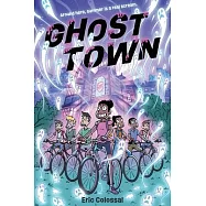 Ghost Town: A Graphic Novel