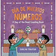 Día de Muertos: Números: A Day of the Dead Counting Book (a Bilingual Board Book)