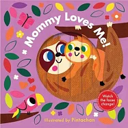 Mommy Loves Me! (a Changing Faces Book): A Board Book