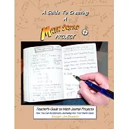 The Teacher’s Guide to Math Journal Projects