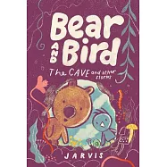 Bear and Bird: The Cave and Other Stories