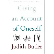 Giving an Account of Oneself: Twentieth Anniversary Edition
