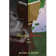 Angels and Demons of Old