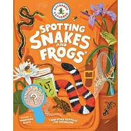 Backpack Explorer: Spotting Snakes, Frogs, and Other Reptiles and Amphibians: What Will You Find?