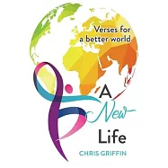 A New Life: Verses for a better world