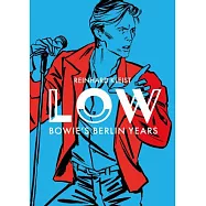 Low: Bowie’s Berlin Years