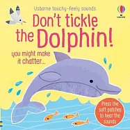 Don&rsquo;t Tickle the Dolphin!