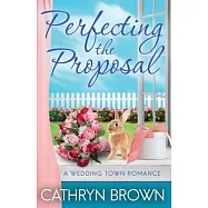 Perfecting the Proposal