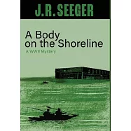 A Body on the Shoreline: A WWII Mystery