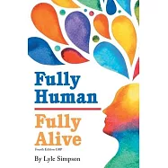 Fully Human / Fully Alive: A Human Model: A Human Model: A Human Model