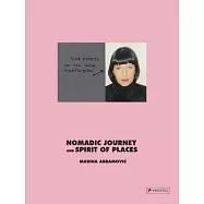 Marina Abramovic: Nomadic Journey and Spirit of Places: Collector&rsquo;s Box