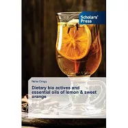 Dietary bio actives and essential oils of lemon & sweet orange
