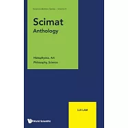 Scimat Anthology: Histophysics, Art, Philosophy, Science