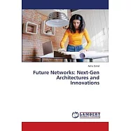 Future Networks: Next-Gen Architectures and Innovations
