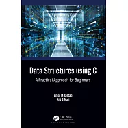 Data Structures Using C: A Practical Approach for Beginners