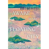Awake in the Floating City