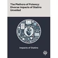The Plethora of Potency: Diverse Impacts of Statins Unveiled