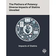 The Plethora of Potency: Diverse Impacts of Statins Unveiled