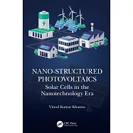 Nano-Structured Photovoltaics: Solar Cells in the Nanotechnology Era