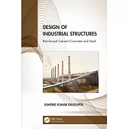 Design of Industrial Structures: Reinforced Cement Concrete and Steel