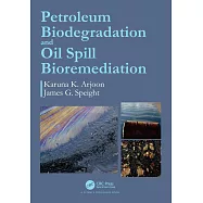 Petroleum Biodegradation and Oil Spill Bioremediation