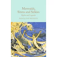 Mermaids, Sirens and Selkies: Myths and Legends