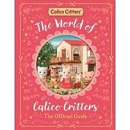 The World of Calico Critters Official Guide
