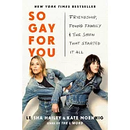 So Gay for You: Friendship, Found Family, and the Show That Started It All