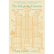 The Salt of the Universe: Praise, Songs, and Improvisations