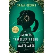 The Cautious Traveller&rsquo;s Guide to the Wastelands