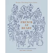 French at Heart: Recipes That Bring France Home