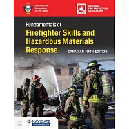 Canadian Fundamentals of Firefighter Skills and Hazardous Materials Response Includes Navigate Advantage Access