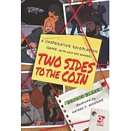 Two Sides to the Coin: A Cooperative Roleplaying Game (with Only One Winner)