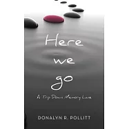 Here we go: A Trip Down Memory Lane