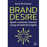Sparking Brand Desire: Ignite Customer Interest Using Emotional Insights