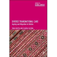 Diverse Transnational Care: Ageing and Migration in Bolivia