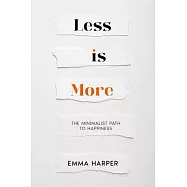Less is More: The Minimalist Path to Happiness
