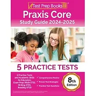 Praxis Core Study Guide 2024-2025: 5 Practice Tests and Academic Skills for Educators Exam Prep (Math 5733, Writing