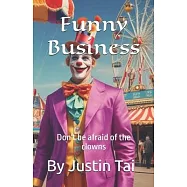 Funny business: Don&rsquo;t be afraid of the clowns