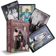 The Oracle of Rewilding: Pathways to Renewing Our Kinship with All Things (44 Full-Color Cards and 176-Page Guidebook)