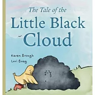 The Tale of The Little Black Cloud: A Heartfelt Children&rsquo;s Sadness Book on Friendship, Healing, and Emotional