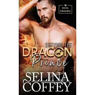 Defying The Dragon Prince: A Shifter Hunter Paranormal Romance (Hardback)