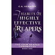 The 7 Habits of Highly Effective Reapers