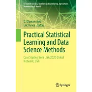 Practical Statistical Learning and Data Science Methods: Case Studies from Lisa 2020 Global Network, USA