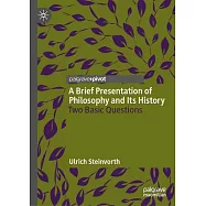 A Brief Presentation of Philosophy and Its History: Two Basic Questions