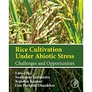Rice Cultivation Under Abiotic Stress: Challenges and Opportunities