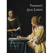 Vermeer’s Love Letters