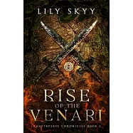 Rise of the Venari: The Rhaptaverse Chronicles Book 1