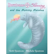 Hurricane Channing and the Mommy Manatee