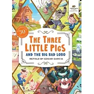 The Three Little Pigs and the Big Bad Lobo